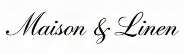 Maison & Linen